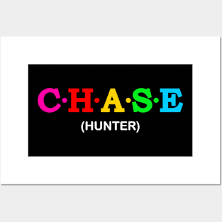 Chase - Hunter. Posters and Art